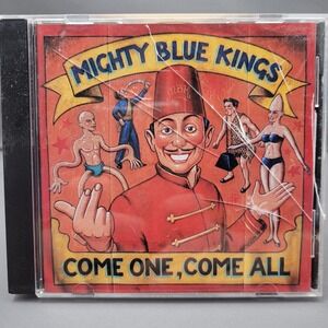 Come One, Come All by Mighty Blue Kings (CD, 1997)